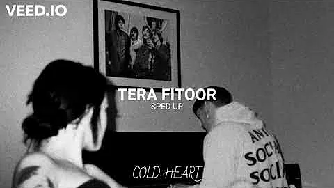 TERA FITOOR (SPED UP/NIGHTCORE) | Arijit Singh | COLD HEART