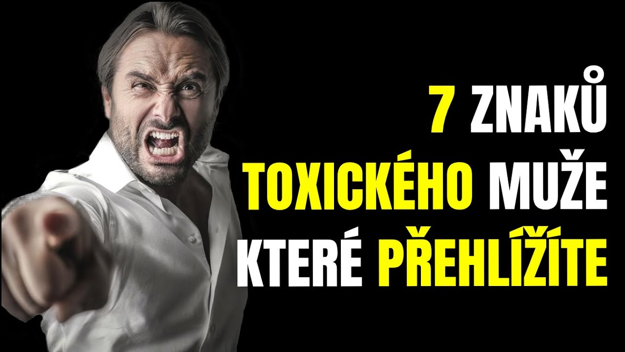 7 znaků toxického muže – varovné signály, které většina žen ignoruje