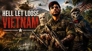 3 IDIOTS. 1 WAR. TOTAL CHAOS  Hell Let Loose: Vietnam