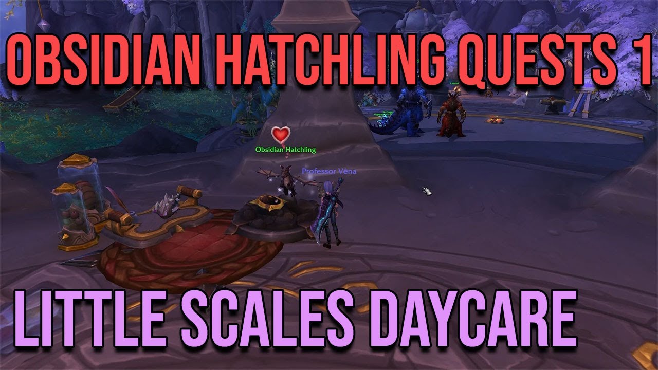 How to Begin the Obsidian Hatchling Quests - WoW Dragonflight 10.1.5