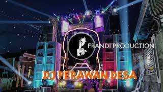 DJ PERAWAN DESA || VIRAL TIKTOK 2025 BIKIN PENASARAN