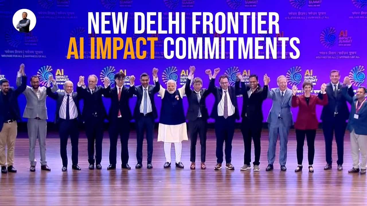 ‘New Delhi Frontier AI Impact Commitments’ at India AI Impact Summit 2026