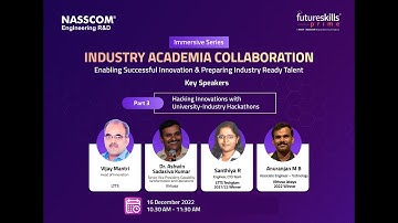 Quarterly Immersive Series (Season 4): Industry Academia Collaboration: | Session 3