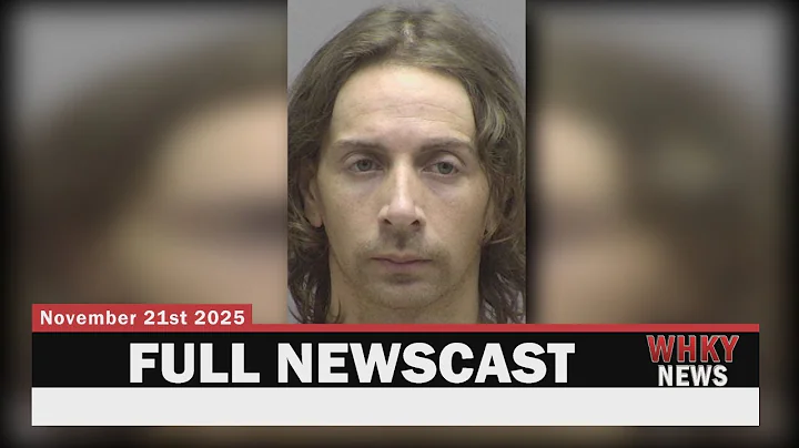 MAN SENTENCED TO UP TO 40 YEARS FOR MURDER OF EX-GIRLFRIEND'S MOTHER | WHKY Full News, Fri. 11/21/25
