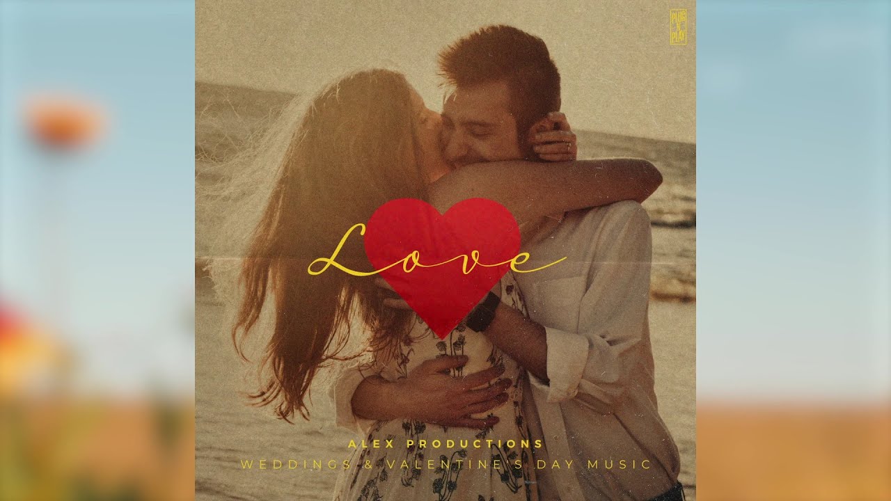 Love By Alex Productions - Cinematic - Dreamy - Romantic - Fantasy - Soundtrack - No Copyright Music