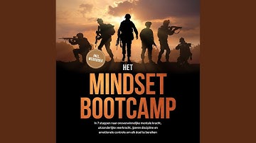 Hoofdstuk 75 - Het Mindset Bootcamp: In 7 stappen naar onoverwinnelijke mentale kracht,...