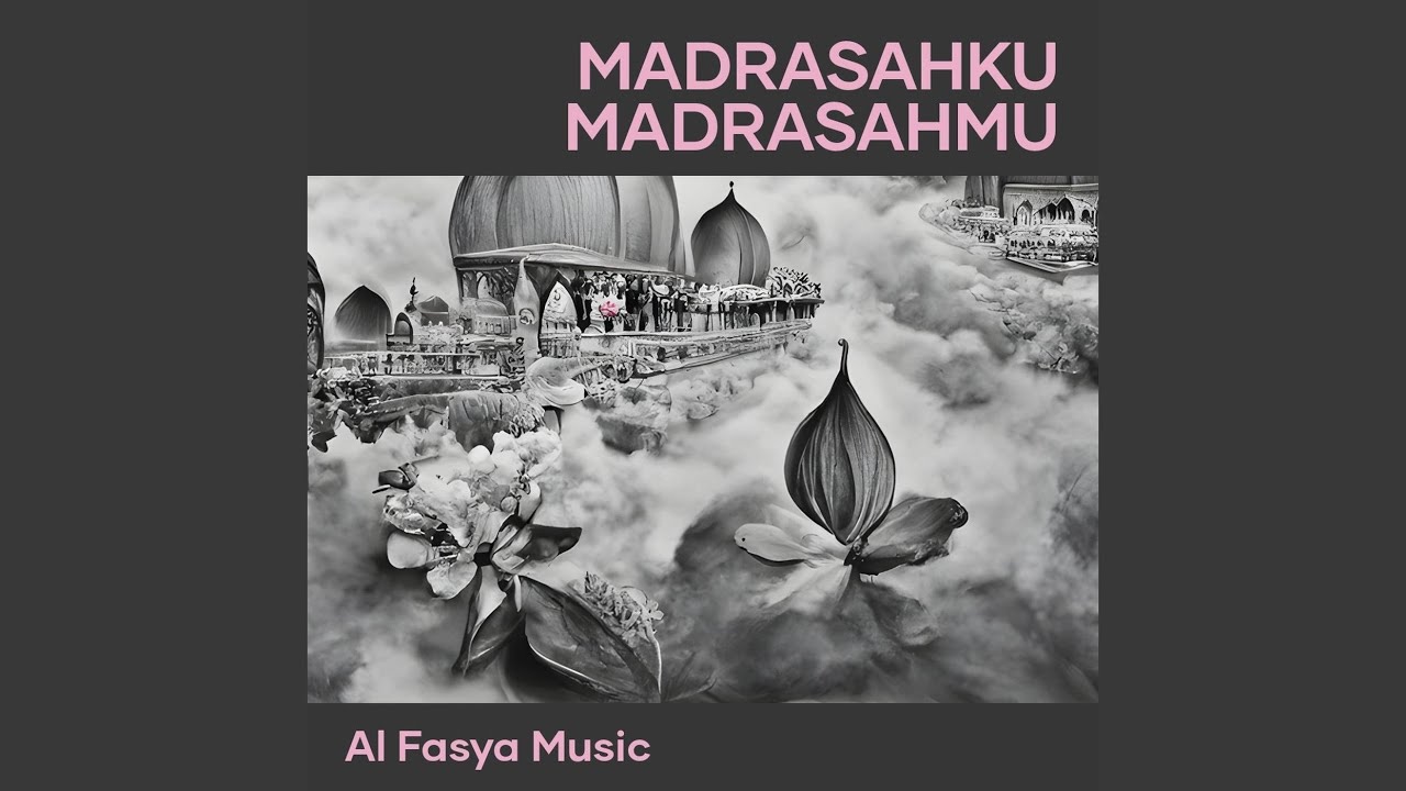 Madrasahku Madrasahmu