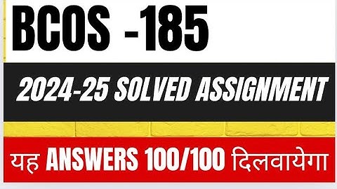 Bcos 185 solved assignment 2024-25 | bcos 185 solved in English medium 2025 | bcos 185 imp questions