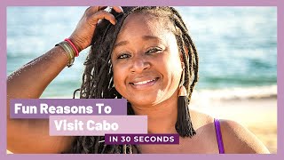 Reason to Visit Cabo San Lucas in 30 Seconds