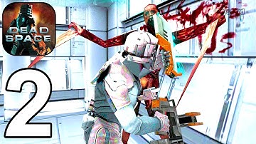 Dead Space Mobile - Gameplay Walkthrough Part 2 Tutorial Chapter 2 (iOS, Android)