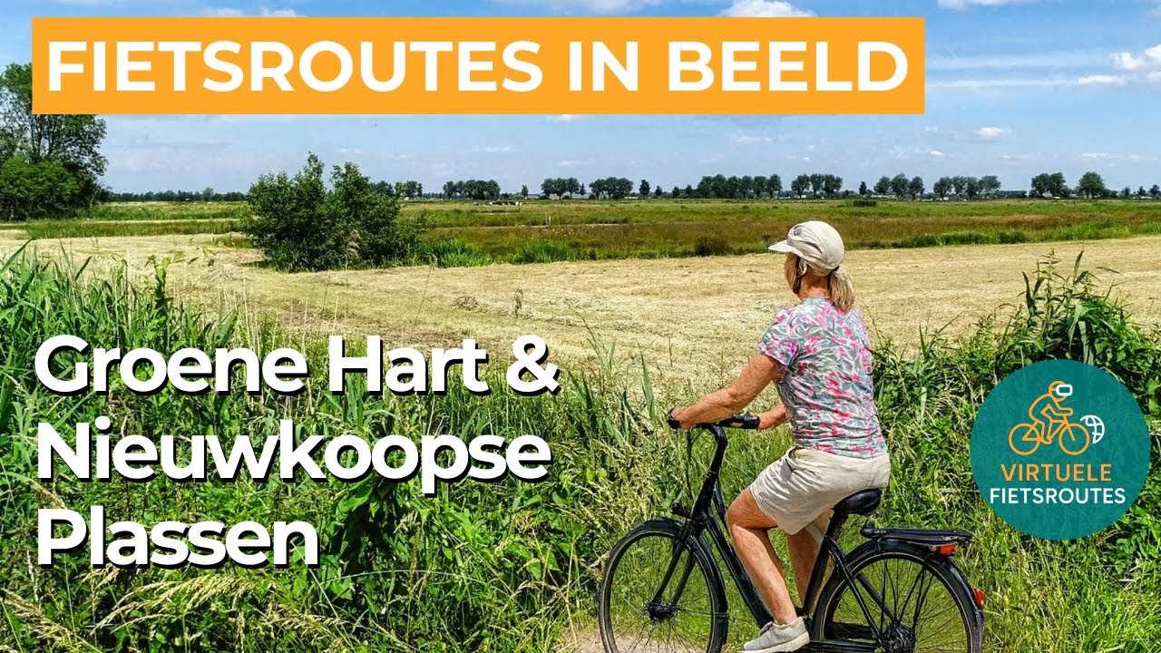 Virtueel Fietsen | Groene Hart en Nieuwkoopse Plassen