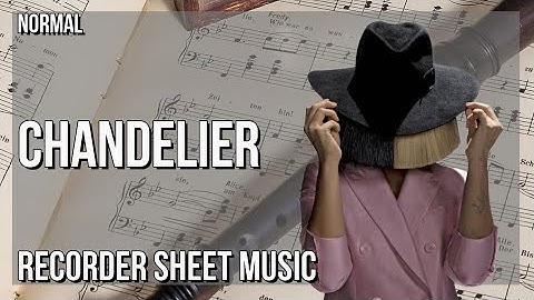 Recorder Sheet Music: How to play Chandelier by Sia