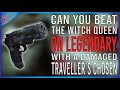 Can you beat the witch queen campaign on legendary with only a damaged travellers chosen