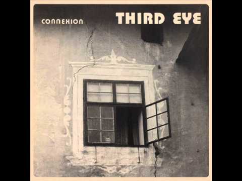 Third Eye - Connexion (Full Album) HQ /1977/