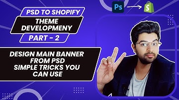 Design main banner with simple tricks | PSD to Shopify Part 2 | Shopify Theme Development Series
