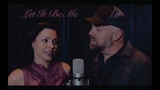 Let It Be Me - Steven Wood & Anna Wood