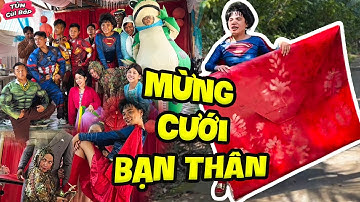 Đám Cưới Mà Như Cái Sở Thú, Hội Bạn Thân Thúy Liễu Quậy Banh Ta Lông | Tủn Cùi Bắp