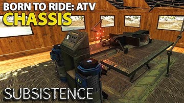 ATV CHASSIS and POWER GENERATORS | S5 31 | Subsistence Gameplay | Alpha 60