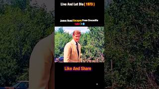 James Bond stepped on a crocodile's head 💀| Live and let die #shorts #jamesbond #edit