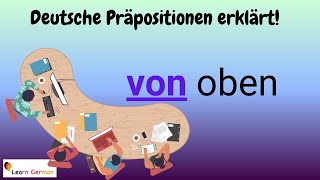 GERMAN Preposition VON in detail (20) - - with examples | VON mit Erklärung | A1 - B1