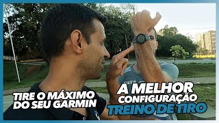 Melhore seu TREINO DE TIRO *Configure certo o seu GARMIN* #MestreLu