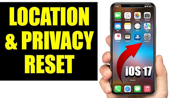 How to Reset Location & Privacy on iPhone or Any iOS 17 Device - Easy Guide