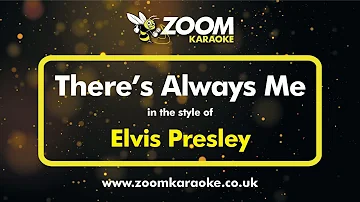Elvis Presley - There's Always Me - Karaoke Version from Zoom Karaoke