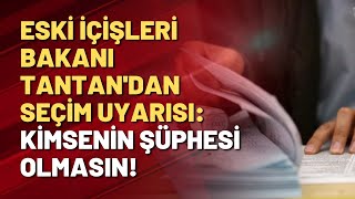 Sadettin Tantandan Muhalefete Akp Uyarısı Seçimi Kazanmak Için Her Şeyi Yapacaklar