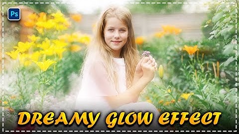 how to make dreamy soft glow effect photoshop | Easily make dreamy soft effect in photoshop