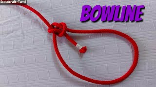 Bowline | Knots | King of Knots | Pioneering | Scoutcraft-Tamil