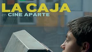 Cine aparte • La caja