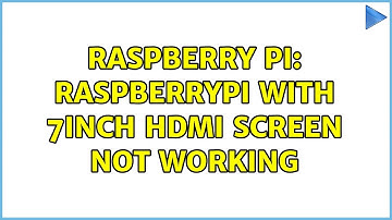 Raspberry Pi: RaspberryPi with 7inch HDMI Screen not working (2 Solutions!!)