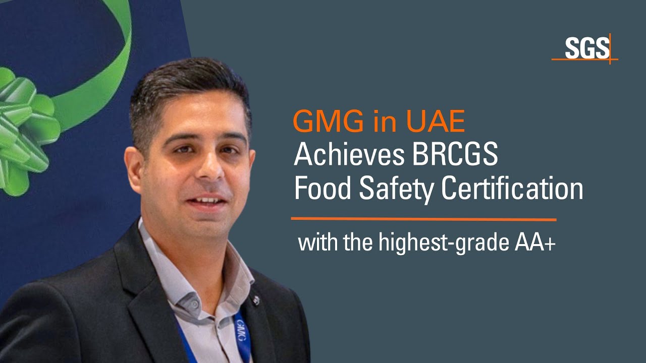 GMG in UAE Achieves BRCGS AA+ Food Safety Certification with SGS