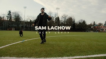 Sam Lachow - "Lucky Lefty" Official Music Video