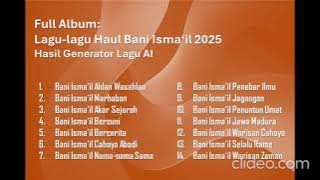 Full Album Lagu lagu Haul Bani Isma'il 2025