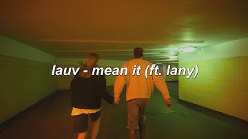 lauv ft. LANY - mean it (sub.español + lyrics)