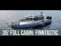 2022 35' Full Cabin: FINNTASTIC