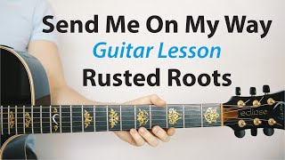 Send Me On My Way: Rusted Roots ?Acoustic Guitar Lesson