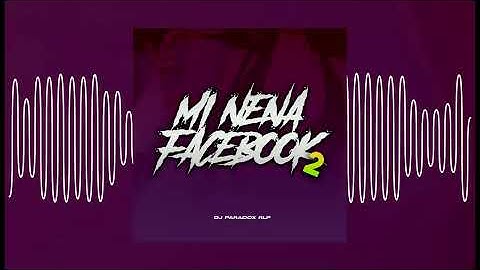 MI NENA FACEBOOK 2 REMIX || LUAM x KALEB DI MAS|| Dj Paradox RLP