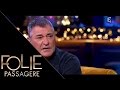 Jean Marie Bigard raconte la mort dramatique de ses parents - Folie Passagère 17/02/2016