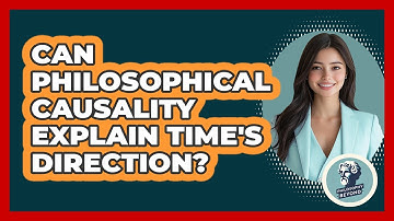 Can Philosophical Causality Explain Time