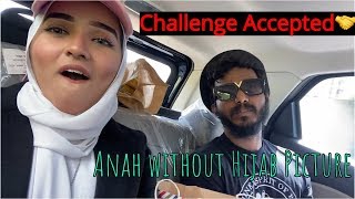 AJ ❌ANAH | Showing Her Without HIJAB picture | She Lost the Challenge | Oye It's Vlog