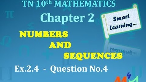 TN 10th Maths Exercise 2.4 | (Q.4) | Chapter 2 | Numbers and Sequences
