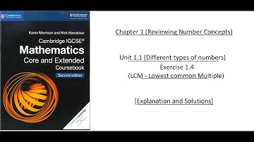 Chapter 1 | Exercise 1.4 (LCM) | IGCSE Mathematics by Karen Morrison and Nick Hamshaw |