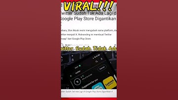 VIRAL HEBOH TERBARU TWITTER SUDAK TAK ADA LAGI DI GOOGLE PLAY STORE DIGANTIKAN X #viral #shorts
