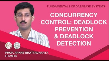 Concurrency Control: Deadlock Prevention and Deadlock Detection