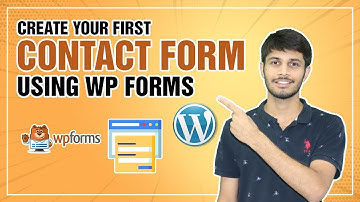 How To Create Your First Contact Form Using WPForms | WordPress Tutorial