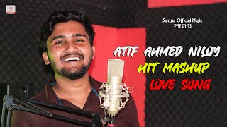 Atif Ahmed Niloy Hits Mashup New Bangla Mashup 2020 Love Song