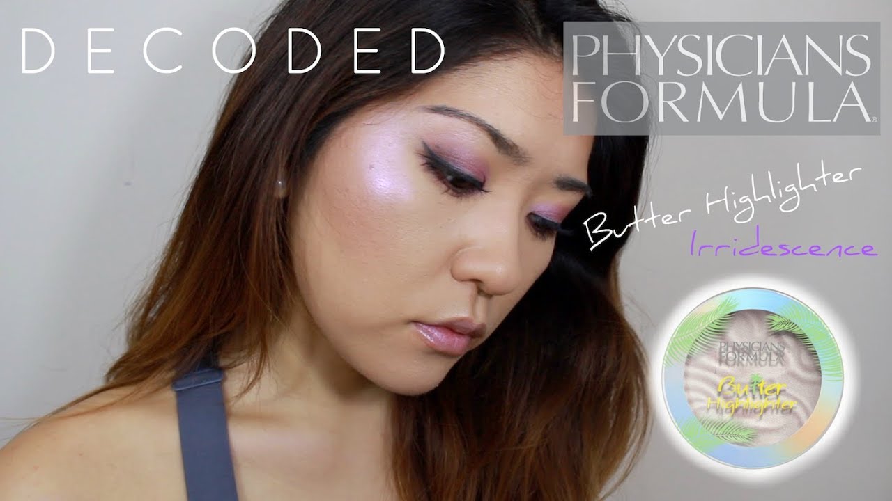 DECODED Physicians Formula Butter Highlighter Irridescence YouTube