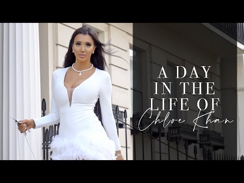 A DAY IN THE LIFE OF CHLOE KHAN